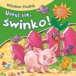 umyj się świnko